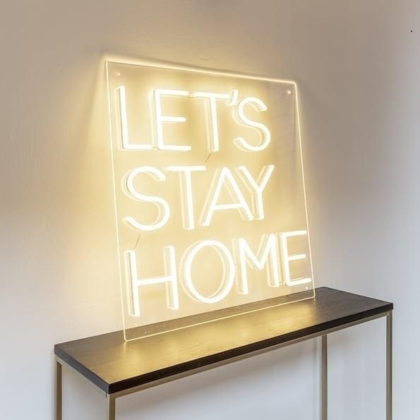 Неоновая вывеска lets stay home